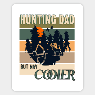 Hunting Dad But Way Cooler Retro Vintage Sunset Magnet